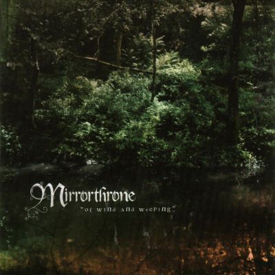 Mirrorthrone: "Of Wind And Weeping" – 2003